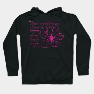 Jane Austen quote in black - I know we shall be happy. Hoodie